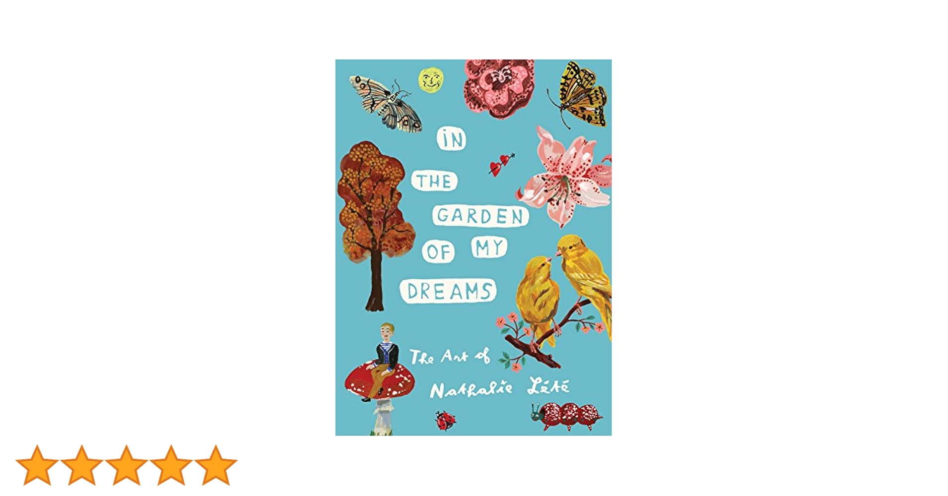 IN THE GARDEN OF MY DREAMS ナタリーレテ　画集　新品 Amazon.co.jp: IN THE GARDEN OF MY DREAMS ナタリーレテ 画集